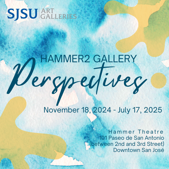 Perspectives: Artwork by San José State University Alumni